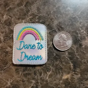 Dare to Dream Snap Clip