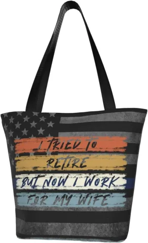 I Tried To Retire But Now I Work For My Wife Fashion Shoulder Bag Large Capacity For Man Or Woman