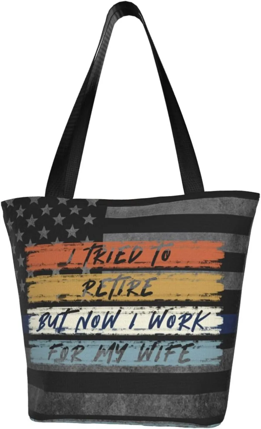 I Tried To Retire But Now I Work For My Wife Fashion Shoulder Bag Large Capacity For Man Or Woman