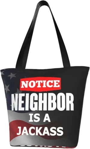 My Neighbor Is A Jackass Fashion Shoulder Bag Large Capacity For Man Or Woman
