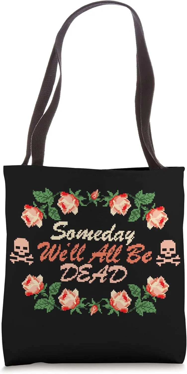 Someday We'll All Be Dead Pixel Floral Cross Stitch Pattern Tote Bag